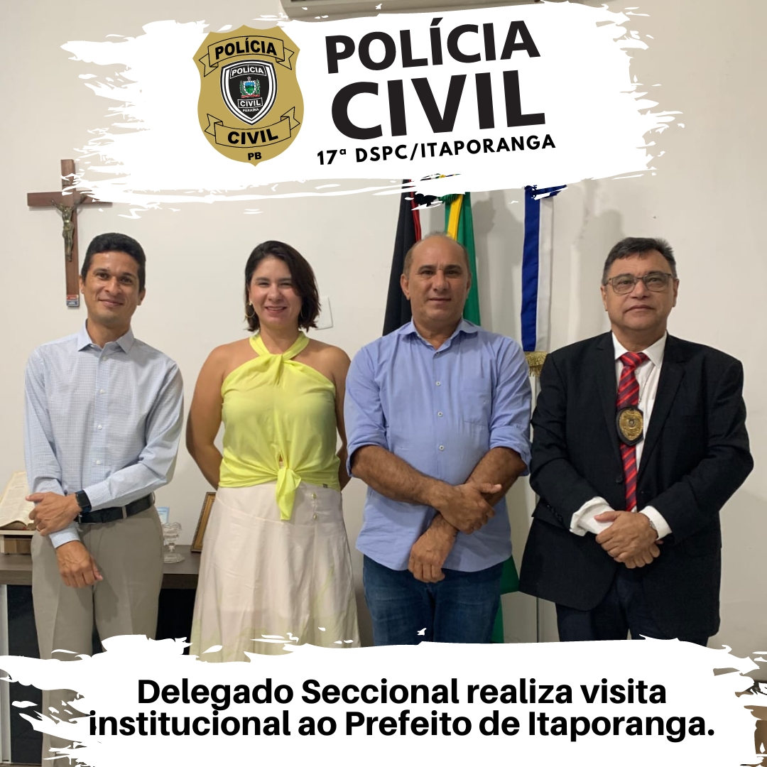 Delegado seccional realiza visita institucional ao prefeito de Itaporanga